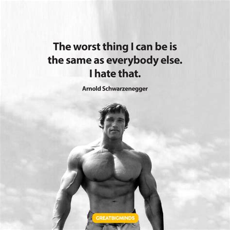 arnold schwarzenegger's best quotes and adv